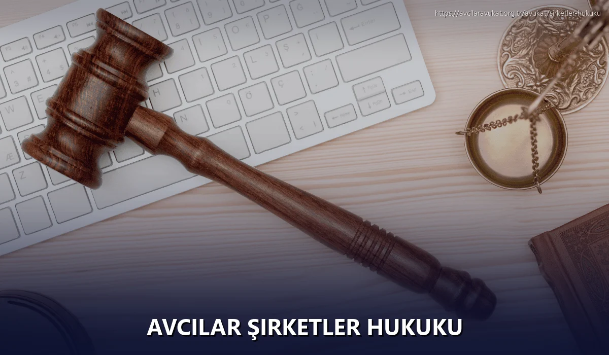 Avcilar Şirketler Hukuku