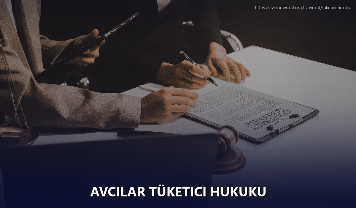 Avcilar Tüketici Hukuku